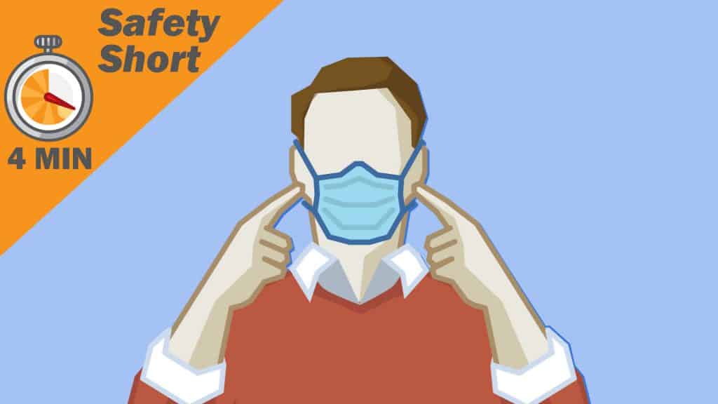 Safety Short - Coronavirus Control - Face Mask Basics